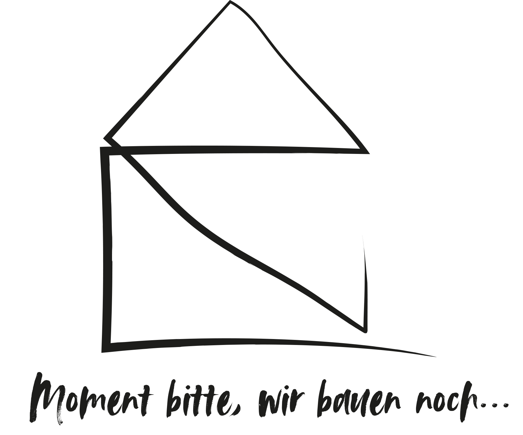 Moment bitte, wir bauen noch ...
